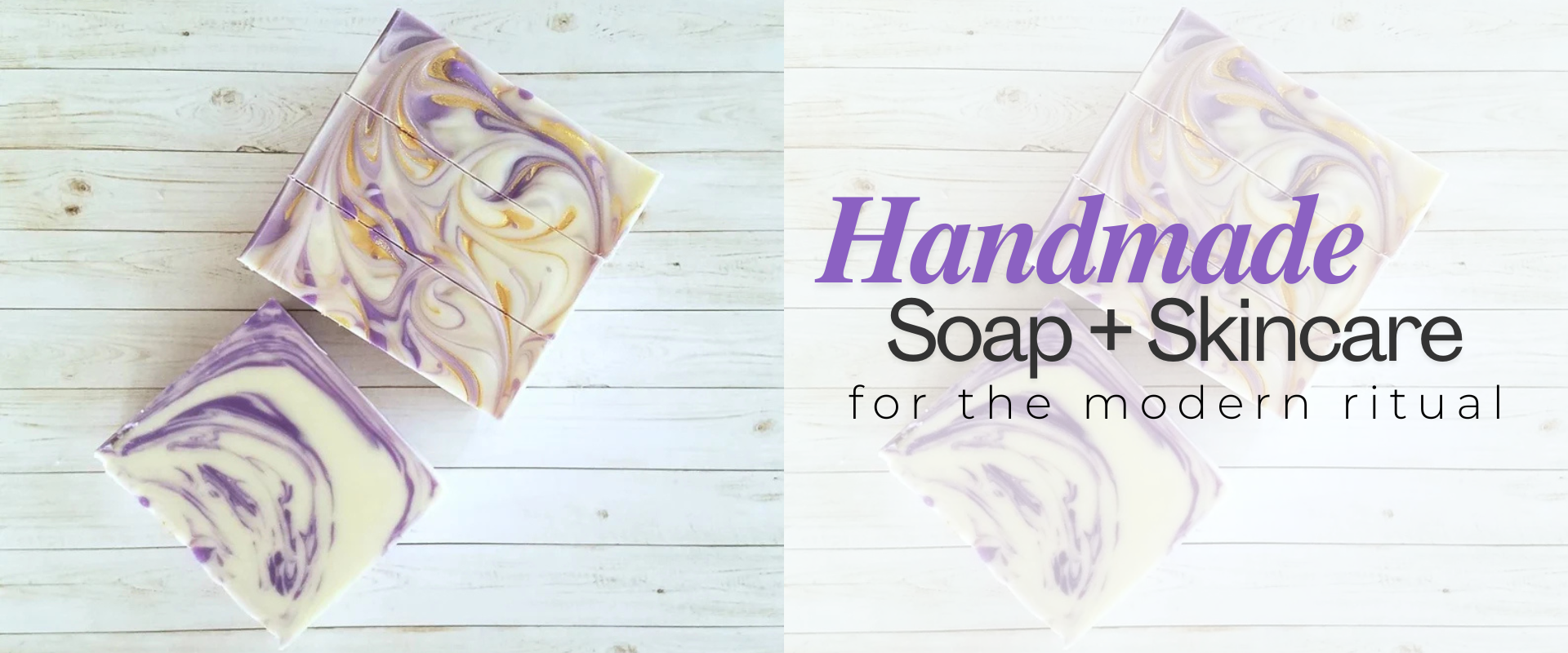 Handmade soap and skincare for the modern ritual.